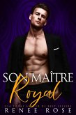 Son Maître Royal (Dompte-Moi, #1) (eBook, ePUB)