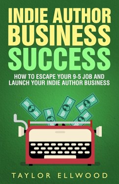 Indie Author Business Success (eBook, ePUB) - Ellwood, Taylor