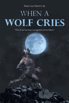 When a Wolf Cries (eBook, ePUB) - Hewitt, Terry Lee