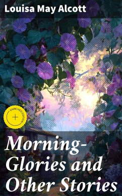Cover Morning-Glories and Other Stories (eBook, ePUB)