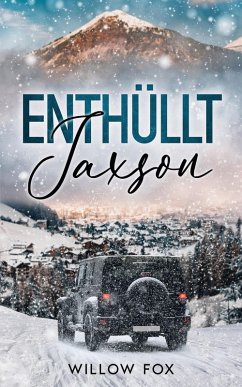 Enthüllt: Jaxson (Eagle Tactical Serie, #1) (eBook, ePUB) - Fox, Willow