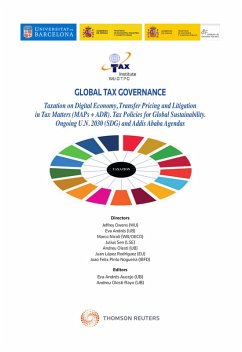 Global Tax Governance. Taxation on Digital Economy, Transfer Pricing and Litigation in Tax Matters (MAPs + ADR) Policies for Global Sustainability. Ongoing U.N. 2030 (SDG) and Addis Ababa Agendas (eBook, ePUB) - Owens, Jeffrey