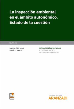 La inspección ambiental en el ámbito autonómico. Estado de la cuestión (eBook, ePUB) - Muñoz Amor, María del Mar