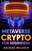 Metaverse Crypto For Beginners (eBook, ePUB)