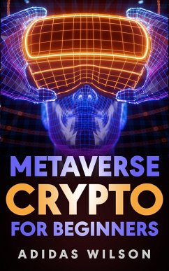 Metaverse Crypto For Beginners (eBook, ePUB) - Wilson, Adidas