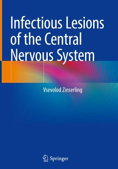 Infectious Lesions of the Central Nervous System - Zinserling, Vsevolod