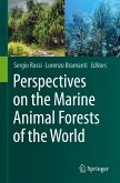 Perspectives on the Marine Animal Forests of the World