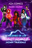 El Ascenso De Las Guardianas (eBook, ePUB) El Ascenso De Las Guardianas (eBook, ePUB)