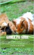Guinea Pig Guide (eBook, ePUB) - Bild 1