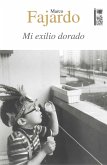 Mi exilio dorado (eBook, ePUB) Mi exilio dorado (eBook, ePUB)