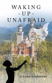 WAKING - UP - UNAFRAID (eBook, ePUB)