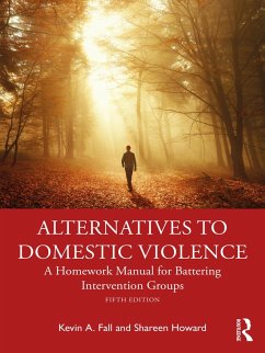 Alternatives to Domestic Violence (eBook, ePUB) - Fall, Kevin A.; Howard, Shareen