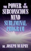 The Power of Your Subconscious Mind Subliminal Program (eBook, ePUB)