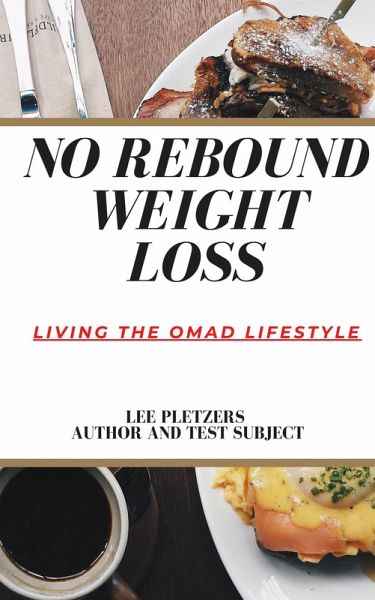 No Rebound Weight Loss (eBook, ePUB) No Rebound Weight Loss (eBook, ePUB)
