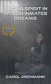 Finding Spirit in Prison Inmates Dreams (eBook, ePUB)