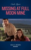 Missing At Full Moon Mine (eBook, ePUB) Missing At Full Moon Mine (eBook, ePUB)