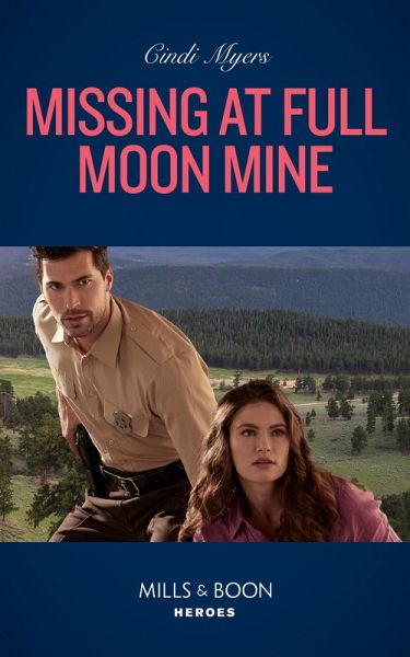 Missing At Full Moon Mine (eBook, ePUB) Missing At Full Moon Mine (eBook, ePUB)