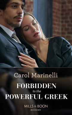 Forbidden To The Powerful Greek (Cinderellas of Convenience, Book 2) (Mills & Boon Modern) (eBook, ePUB) - Marinelli, Carol