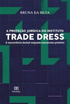 Cover A proteção jurídica do instituto Trade Dress (eBook, ePUB)