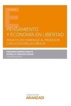 Pensamiento y Economía en Libertad (eBook, ePUB) - Méndez Ibisate, Fernando; Trincado Aznar, Estrella