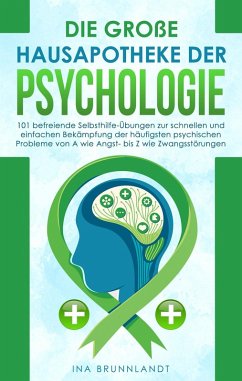 Die große Hausapotheke der Psychologie (eBook, ePUB) - Brunnlandt, Ina