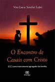 O Encontro de Casais com Cristo (eBook, ePUB)