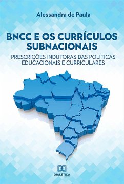BNCC e os currículos subnacionais (eBook, ePUB) - Paula, Alessandra de