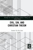 Evil, Sin, and Christian Theism (eBook, PDF)