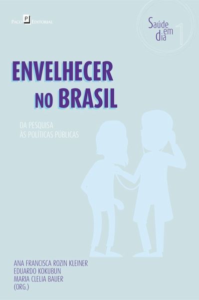Envelhecer no Brasil (eBook, ePUB) Envelhecer no Brasil (eBook, ePUB)