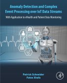 Anomaly Detection and Complex Event Processing Over IoT Data Streams (eBook, ePUB)