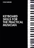 Keyboard Skills for the Practical Musician (eBook, ePUB)