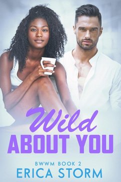 Wild About You (Crazy about You, #2) (eBook, ePUB) - Storm, Erica