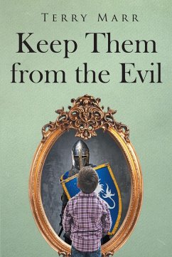 Keep Them from the Evil (eBook, ePUB) - Marr, Terry