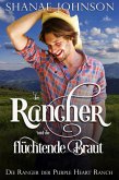 Der Rancher und die flüchtende Braut (Die Ranger der Purple Heart Ranch, #3) (eBook, ePUB)