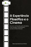 A Experiência Filosófica e o Cinema (eBook, ePUB)