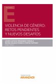 Violencia de género: retos pendientes y nuevos desafíos (eBook, ePUB)