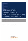 Aproximación normativa a la Prevención de Riesgos Laborales en Argelia (eBook, ePUB)