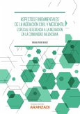 Aspectos fundamentales de la Mediación civil y mercantil. Especial referencia a la mediación en la Comunitat Valenciana (eBook, ePUB)