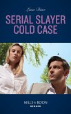 Serial Slayer Cold Case (A Tennessee Cold Case Story, Book 2) (Mills & Boon Heroes) (eBook, ePUB)