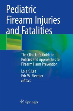 Pediatric Firearm Injuries and Fatalities Pediatric Firearm Injuries and Fatalities