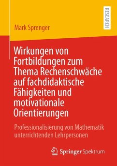Cover Wirkungen von Fortbildungen zum Thema Rechenschwäche auf fachdidaktische Fähigkeiten und motivationale Orientierungen