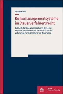 Risikomanagementsysteme im Steuerverfahrensrecht - Heller, Philipp