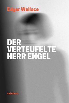 Der verteufelte Herr Engel (eBook, ePUB) - Wallace, Edgar