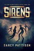 Sirens (The Blue Planets World Series, #2) (eBook, ePUB) Sirens (The Blue Planets World Series, #2) (eBook, ePUB)