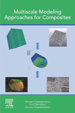 Multiscale Modeling Approaches for Composites (eBook, ePUB) - Chatzigeorgiou, George; Meraghni, Fodil; Charalambakis, Nicolas