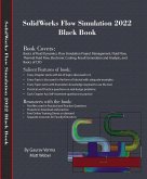 SolidWorks Flow Simulation 2022 Black Book (eBook, ePUB)