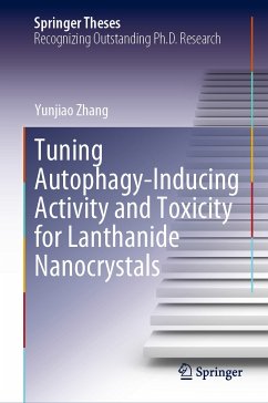 Tuning Autophagy-Inducing Activity and Toxicity for Lanthanide Nanocrystals (eBook, PDF) - Zhang, Yunjiao