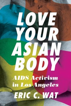 Love Your Asian Body (eBook, PDF) - Wat, Eric C.