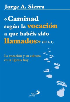 Cover «Caminad según la vocación a que habéis sido llamados» Ef 4,1 (eBook, ePUB)
