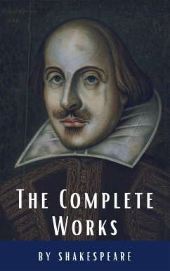 The Complete Works of Shakespeare (eBook, ePUB) - Shakespeare, William; HQ, Classics